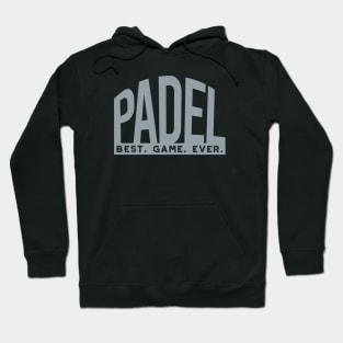 Padel Best Game Ever Hoodie